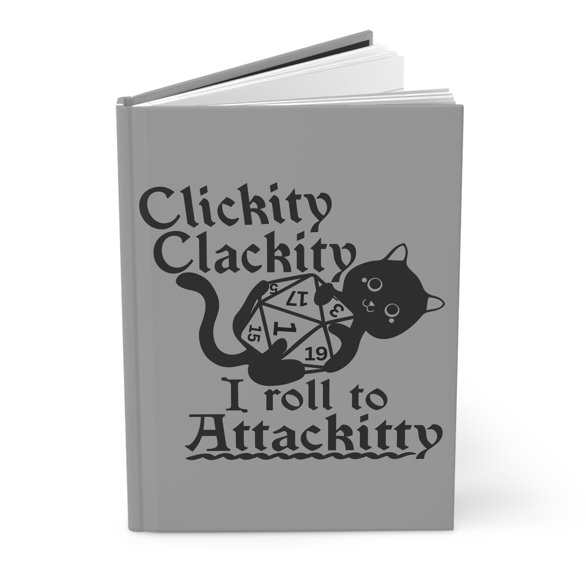 Clickity Clackity I Roll to Attackitty Hardcover Journal | D20 Dice RPG Notebook