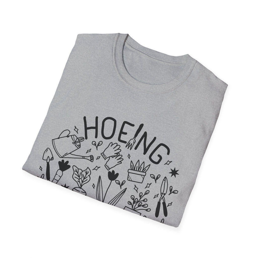 Hoeing Ain't Easy T-Shirt | Humorous Gardening Tee, Plant Lover Garden Crew|