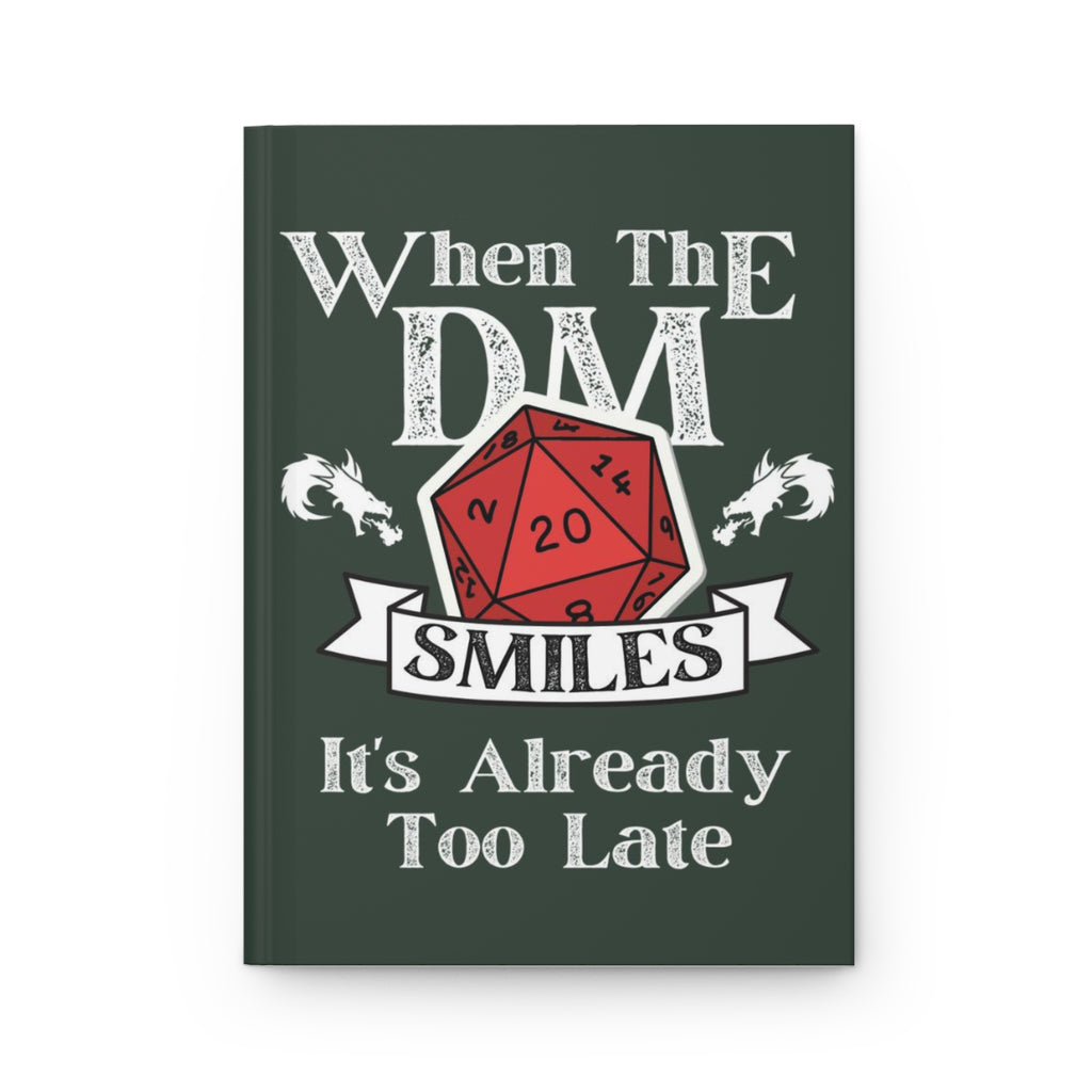 When the DM Smiles Hardcover Journal | RPG Dice D20 Roleplay Notebook