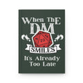 When the DM Smiles Hardcover Journal | RPG Dice D20 Roleplay Notebook