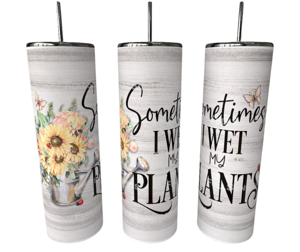 Funny Sunflower Tumbler | Sometimes I Wet My Plants, Plant Lover Gift