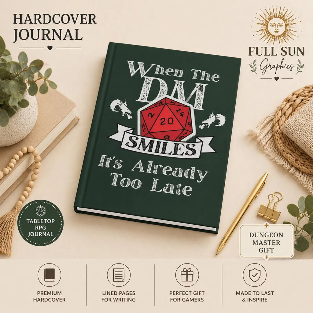 When the DM Smiles Hardcover Journal | RPG Dice D20 Roleplay Notebook