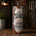 Mechanic Tumbler 20oz 30oz | Can't Fix Stupid Funny Tumbler | Humorous Gift for Men | Stainless Steel Double Wall Insulated Coffee Cup