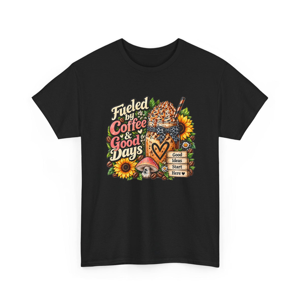 Fueled by Coffee & Good Days Tee | Coffee Cup, Sunflowers, Retro Cozy Design