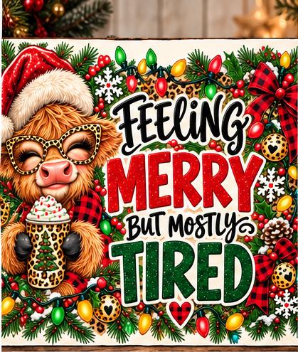 Funny Christmas Highland Cow Skinny Tumbler, Feeling Merry But Mostly Tired