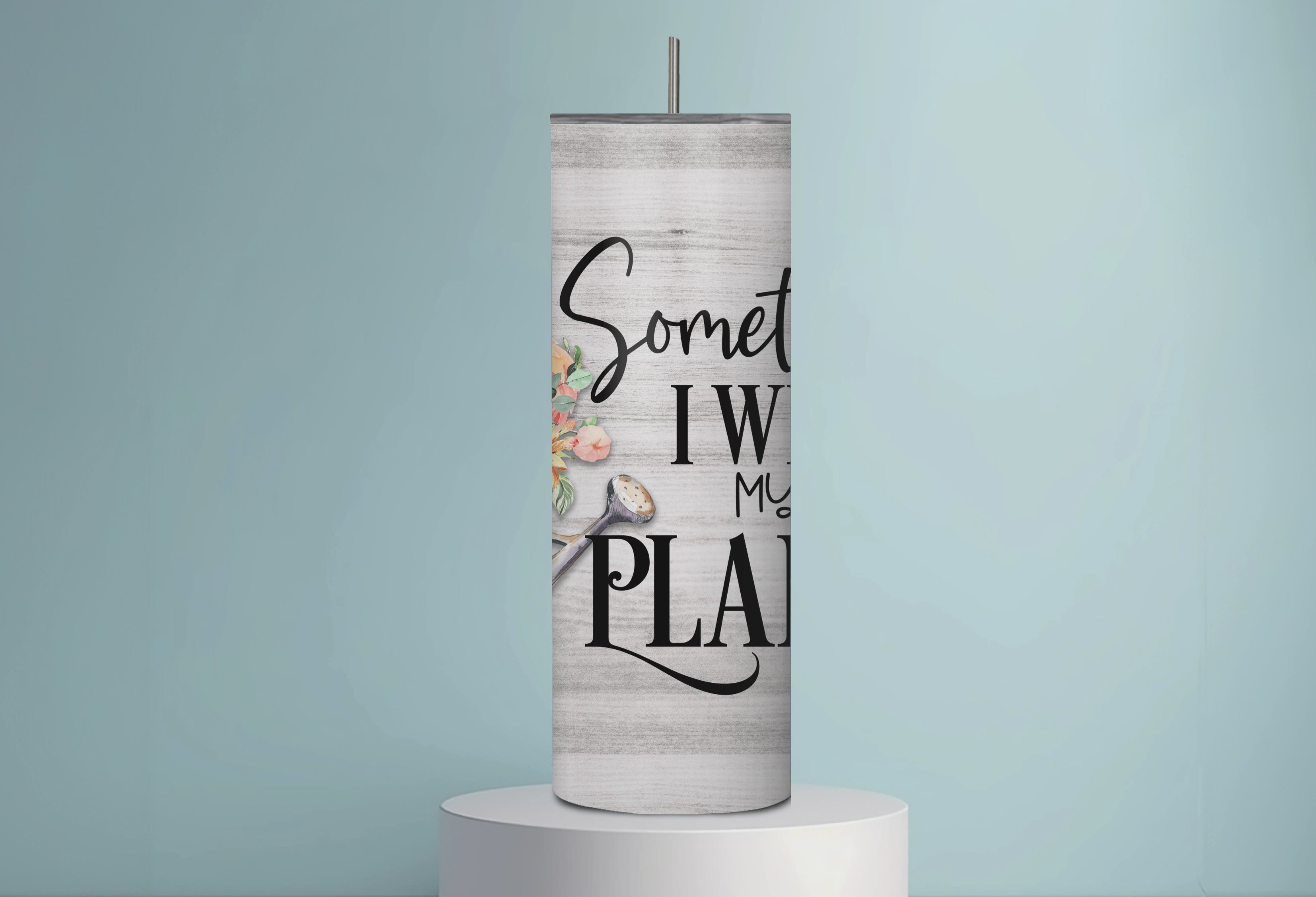 Funny Sunflower Tumbler | Sometimes I Wet My Plants, Plant Lover Gift